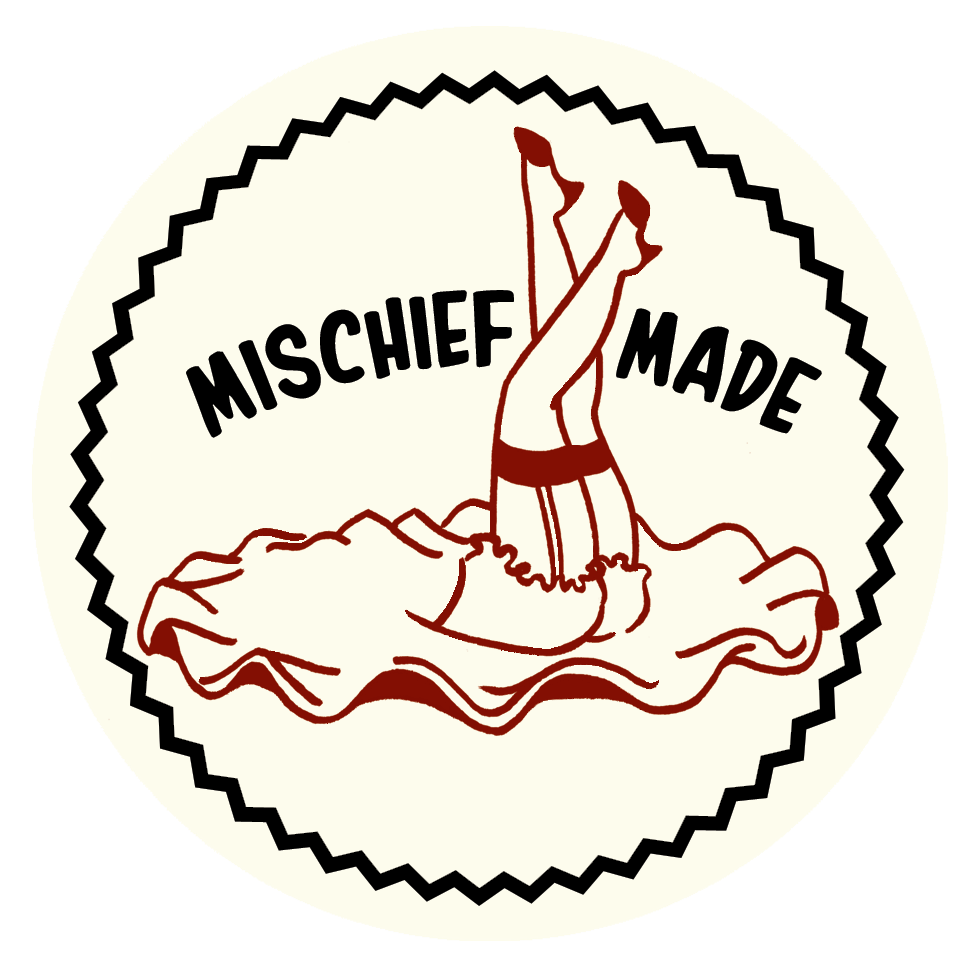 Mischief Made